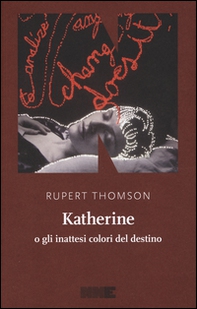 Katherine o gli inattesi colori del destino - Librerie.coop