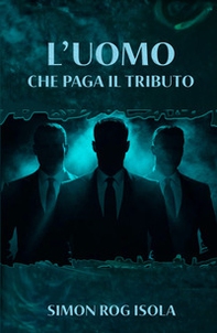 L'uomo che paga il tributo - Librerie.coop