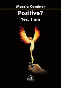 Positive? Yes, I am - Librerie.coop