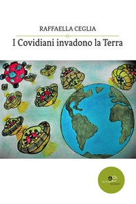 I covidiani invadono la terra - Librerie.coop