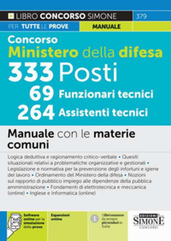 Concorso Ministero della difesa. 333 posti, 69 funzionari tecnici, 264 assistenti tecnici. Manuale con le materie comuni - Librerie.coop Concorso Ministero della difesa. 333 posti, 69 funzionari tecnici, 264 assistenti tecnici. Manuale con le materie comuni - Librerie.coop