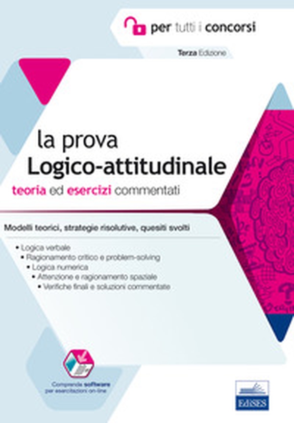 La prova a test logico-attitudinale. Teoria ed esercizi commentati. Manuale completo per tutti i concorsi - Librerie.coop La prova a test logico-attitudinale. Teoria ed esercizi commentati. Manuale completo per tutti i concorsi - Librerie.coop