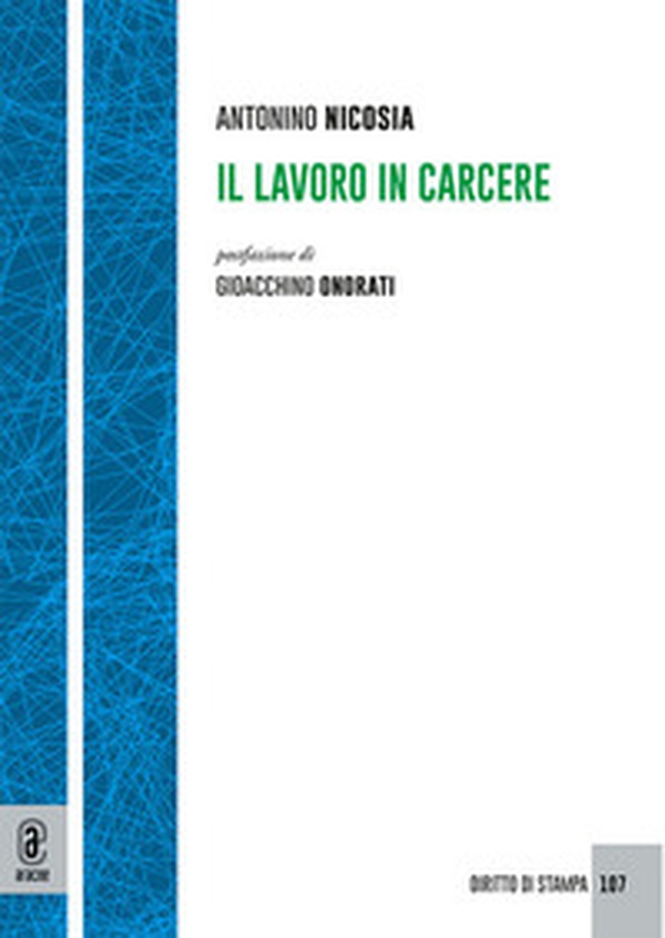 Il lavoro in carcere - Librerie.coop Il lavoro in carcere - Librerie.coop