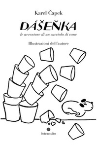 Dasenka, le avventure di un cucciolo di cane - Librerie.coop Dasenka, le avventure di un cucciolo di cane - Librerie.coop