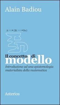 Il concetto di modello. Introduzione ad una epistemologia materialistica della matematica - Librerie.coop
