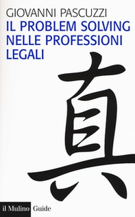 Il problem solving nelle professioni legali - Librerie.coop