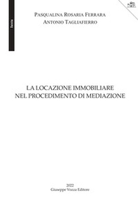 La locazione immobiliare nel procedimento di mediazione - Librerie.coop