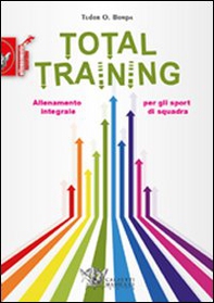Total training. Allenamento integrale per gli sport di squadra - Librerie.coop