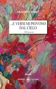 ...E versi mi piovono dal cielo. 108 poesie - Librerie.coop