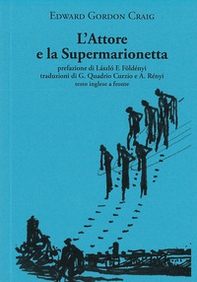 L'attore e la supermarionetta. Testo inglese a fronte - Librerie.coop