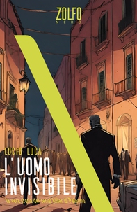 L'uomo invisibile. La vera storia del serial killer di Palermo - Librerie.coop L'uomo invisibile. La vera storia del serial killer di Palermo - Librerie.coop