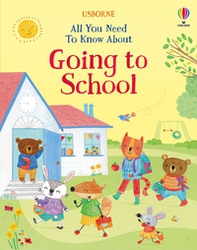 All you need to know about going to school - Librerie.coop All you need to know about going to school - Librerie.coop