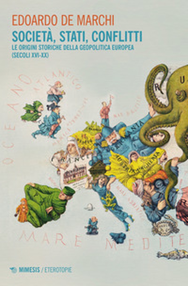 Società, stati, conflitti. Le origini storiche della geopolitica europea (secoli XVI-XX) - Librerie.coop Società, stati, conflitti. Le origini storiche della geopolitica europea (secoli XVI-XX) - Librerie.coop
