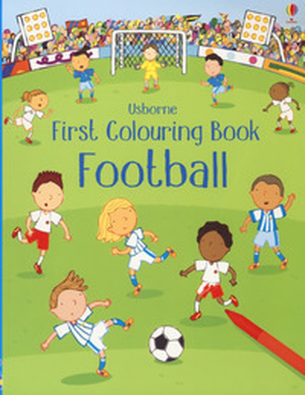 Football. First colouring book - Librerie.coop Football. First colouring book - Librerie.coop
