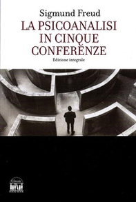 La psicoanalisi in cinque conferenze - Librerie.coop