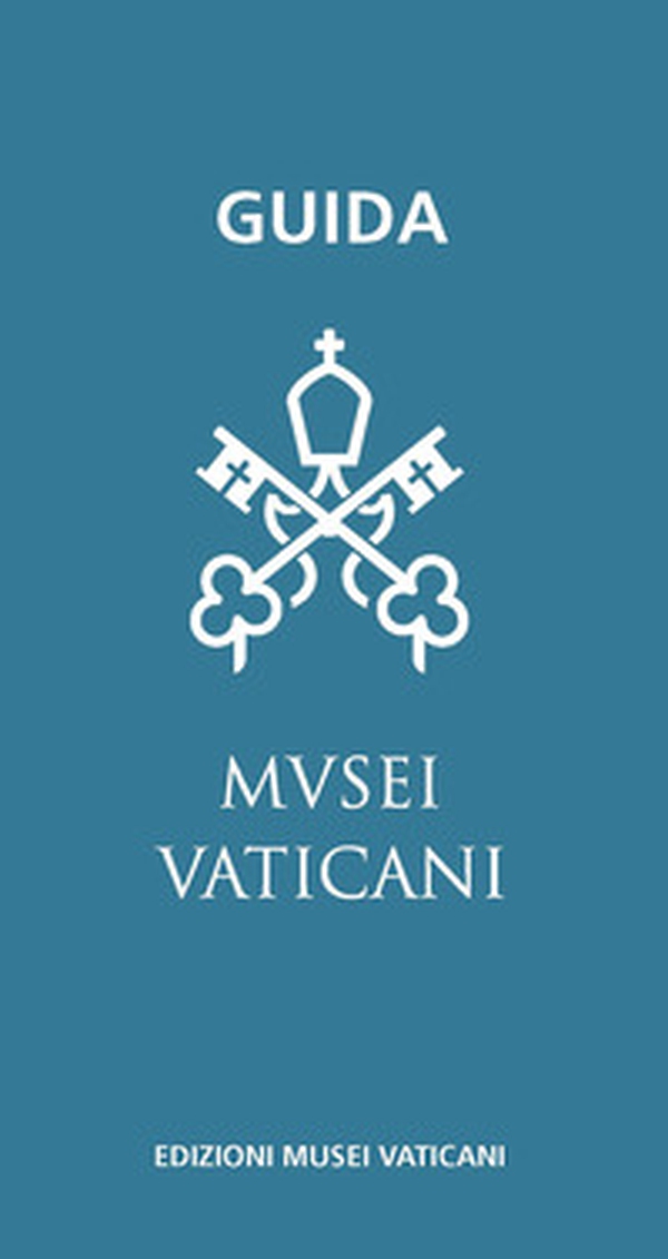 Guida Musei Vaticani - Librerie.coop Guida Musei Vaticani - Librerie.coop