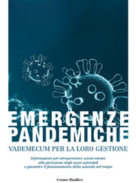 Emergenze pandemiche. Vademecum per la loro gestione - Librerie.coop Emergenze pandemiche. Vademecum per la loro gestione - Librerie.coop