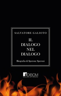 Il dialogo nel dialogo. Biografia di Sperone Speroni - Librerie.coop Il dialogo nel dialogo. Biografia di Sperone Speroni - Librerie.coop