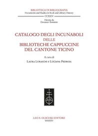 Catalogo degli incunaboli delle biblioteche cappuccine del Cantone Ticino - Librerie.coop