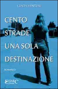 Cento strade, una sola destinazione - Librerie.coop