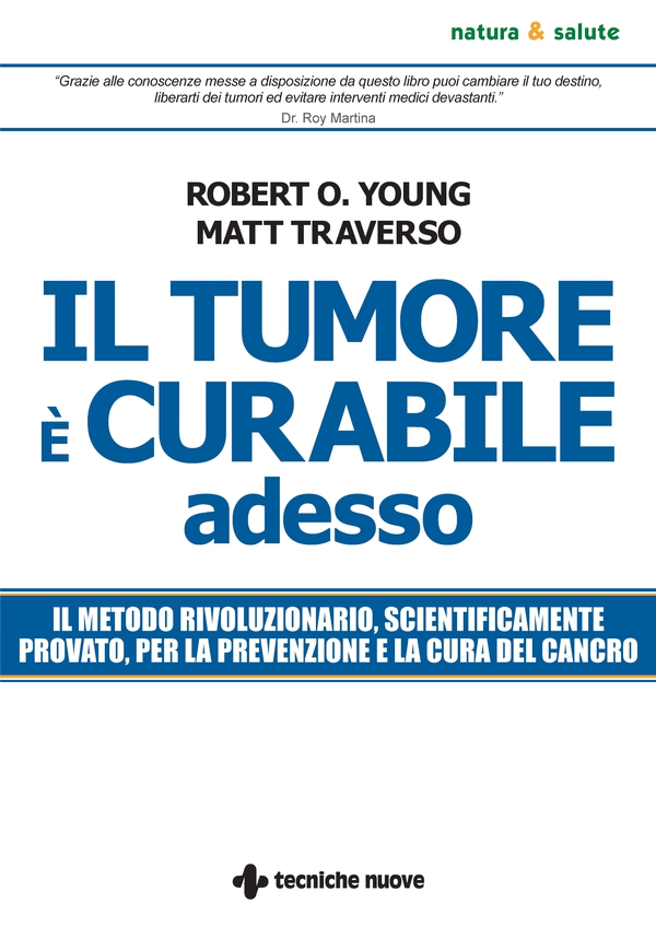 Il tumore è curabile adesso - Librerie.coop Il tumore è curabile adesso - Librerie.coop
