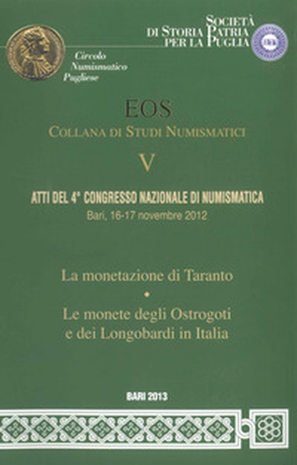 Atti del 4° Congresso nazionale di numismatica (Bari, 16-17 novembre 2012) - Librerie.coop Atti del 4° Congresso nazionale di numismatica (Bari, 16-17 novembre 2012) - Librerie.coop