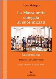 La massoneria spiegata ai suoi iniziati - Librerie.coop