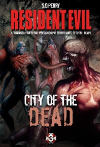 Resident Evil - Book 3 - City of the Dead - Librerie.coop