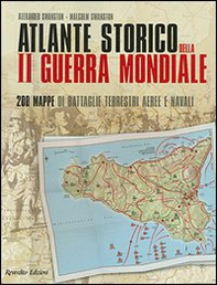 Atlante storico della seconda guerra mondiale. Duecento mappe di battaglie terrestri, aeree e navali - Librerie.coop Atlante storico della seconda guerra mondiale. Duecento mappe di battaglie terrestri, aeree e navali - Librerie.coop