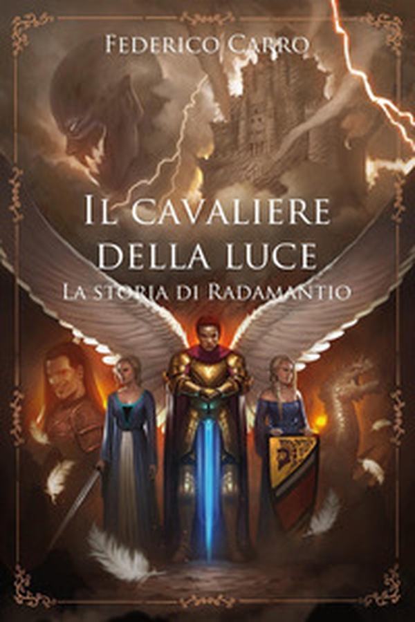 La storia di Radamantio. Il cavaliere della luce - Librerie.coop La storia di Radamantio. Il cavaliere della luce - Librerie.coop