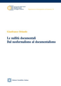 Le nullità documentali. Dal neoformalismo al documentalismo - Librerie.coop