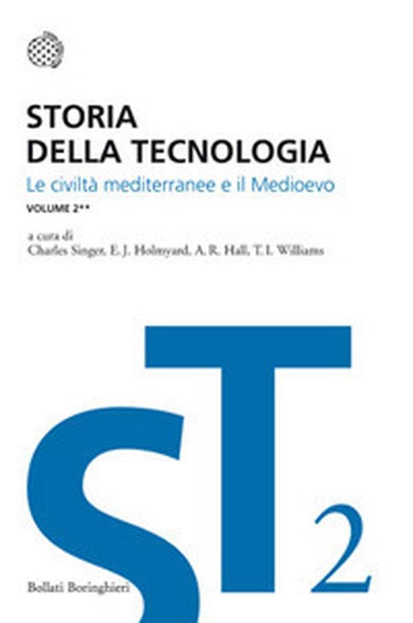 Storia della tecnologia - Vol. 2\2 - Librerie.coop Storia della tecnologia - Vol. 2\2 - Librerie.coop