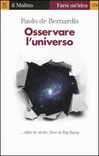 Osservare l'universo... oltre le stelle, sino al Big Bang - Librerie.coop