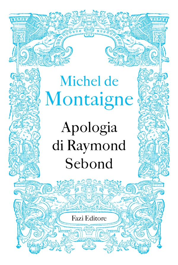 Apologia di Raymond Sebond - Librerie.coop Apologia di Raymond Sebond - Librerie.coop