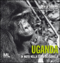 Uganda. In moto nella terra dei gorilla - Librerie.coop