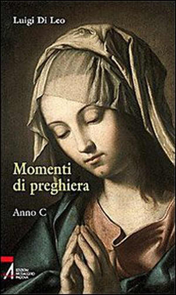 Momenti di preghiera. Anno C - Librerie.coop Momenti di preghiera. Anno C - Librerie.coop
