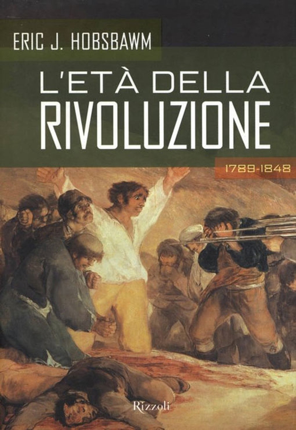 L'età della rivoluzione - Librerie.coop L'età della rivoluzione - Librerie.coop