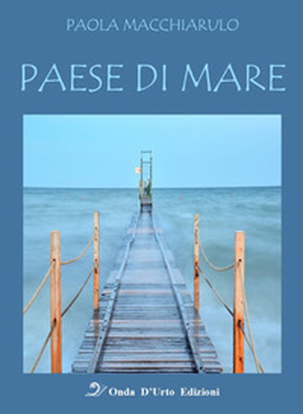 Paese di mare - Librerie.coop Paese di mare - Librerie.coop