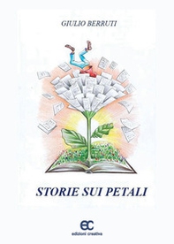 Storie sui petali - Librerie.coop Storie sui petali - Librerie.coop