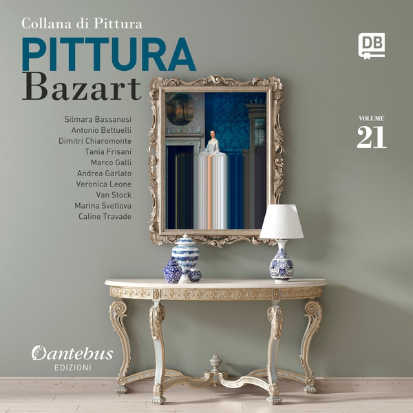 Collana di Pittura Bazart vol. 21 - Librerie.coop Collana di Pittura Bazart vol. 21 - Librerie.coop
