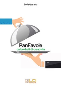 PanFavole. Carboidrati di creatività - Librerie.coop