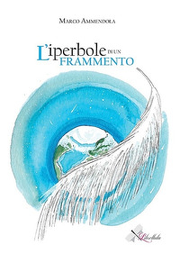 L'iperbole di un frammento - Librerie.coop L'iperbole di un frammento - Librerie.coop