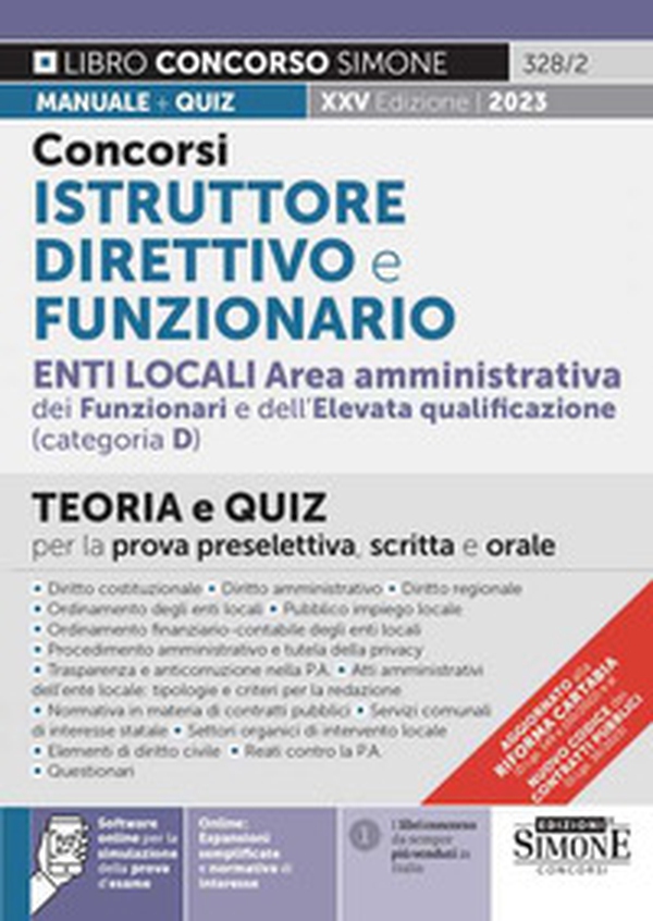 Concorsi istruttore direttivo e funzionario. Enti locali area amministrativa dei funzionari e dell'elevata qualificazione (categoria D). Teoria e quiz per la prova preselettiva, scritta e orale - Librerie.coop Concorsi istruttore direttivo e funzionario. Enti locali area amministrativa dei funzionari e dell'elevata qualificazione (categoria D). Teoria e quiz per la prova preselettiva, scritta e orale - Librerie.coop
