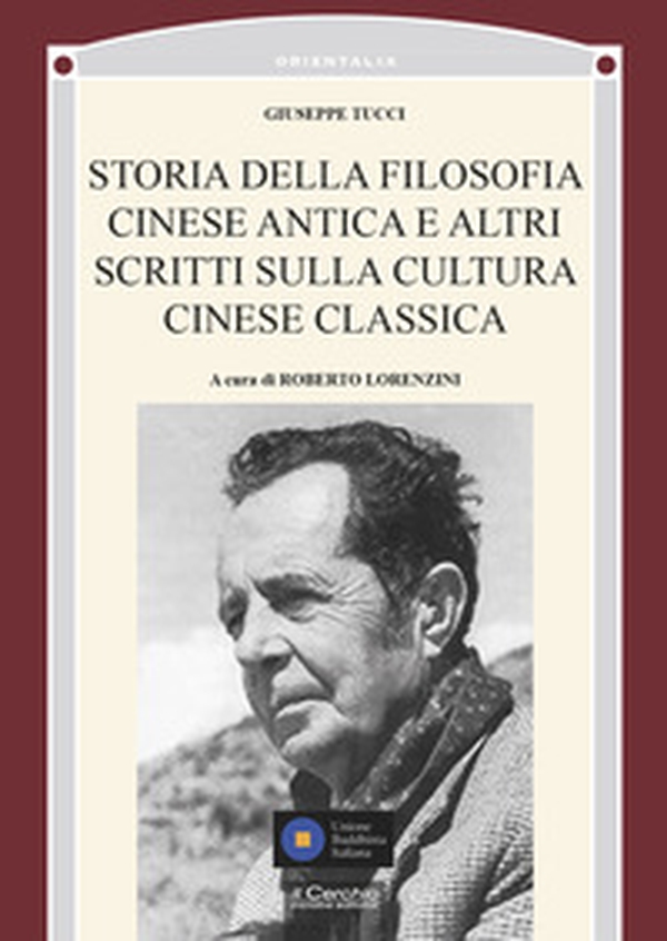 Storia della filosofia cinese antica e altri scritti sulla cultura cinese classica - Librerie.coop Storia della filosofia cinese antica e altri scritti sulla cultura cinese classica - Librerie.coop