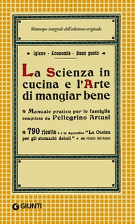 La scienza in cucina e l'arte di mangiar bene - Librerie.coop La scienza in cucina e l'arte di mangiar bene - Librerie.coop