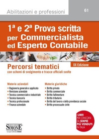 1ª e 2ª prova scritta per commercialista ed esperto contabile. Percorsi tematici con schemi di svolgimento e tracce ufficiali svolte - Librerie.coop 1ª e 2ª prova scritta per commercialista ed esperto contabile. Percorsi tematici con schemi di svolgimento e tracce ufficiali svolte - Librerie.coop