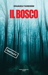 Il bosco - Librerie.coop Il bosco - Librerie.coop