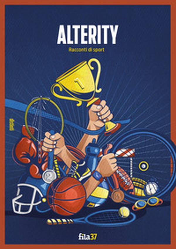 Alterity. Racconti di sport - Librerie.coop Alterity. Racconti di sport - Librerie.coop