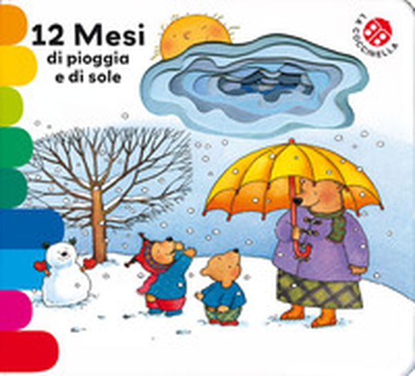 12 mesi di pioggia e di sole. Ediz. deluxe - Librerie.coop 12 mesi di pioggia e di sole. Ediz. deluxe - Librerie.coop