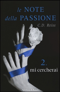 Mi cercherai. Le note della passione - Librerie.coop